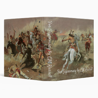 Vintage Indians, For Supremacy by CM Russell Binder