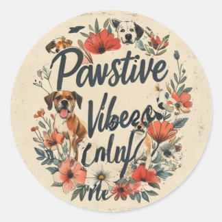 Vintage Inspired Dog Mom Slogan - Pawsitive Vibes Classic Round Sticker
