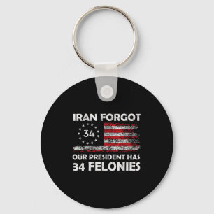 Vintage iran forgot president has 34 felonies flag keychain