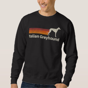 Vintage Italian Greyhound Retro Mom Dad Dog Sweatshirt