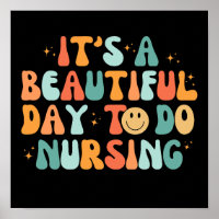 Vintage It's A Beautiful Day To Do Nursing