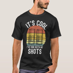 Vintage Its Cool Ive Had Both My Shots Tequila Vac T-Shirt