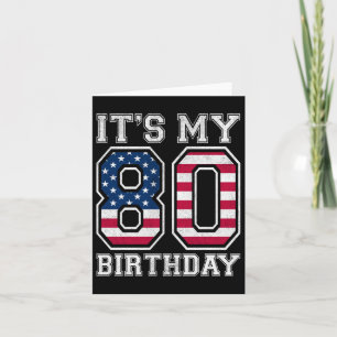 Vintage Its My 80th Birthday American Flag Indepen Card