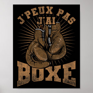 Vintage Je Peux Pas J'ai Boxing Boxing For Boxers Poster