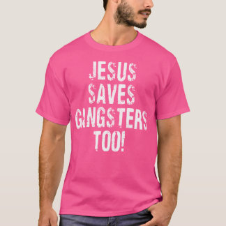 Vintage Jesus Saves Gangsters Too Sign Squabble Up T-Shirt