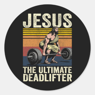 Vintage Jesus The Ultimate Deadlifter Funny Christ Classic Round Sticker
