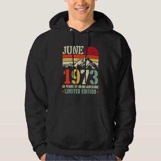 Vintage June 1973 49 Years Of Being Awesome Hoodie