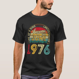 Vintage June 1976 45Th Birthday Decorations Men Wo T-Shirt