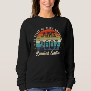 Vintage June 2007  15th Birthday 15 Year Old Sweatshirt