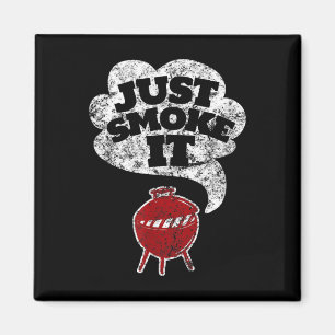 Vintage Just Smoke It Funny Bbq Grilling Magnet