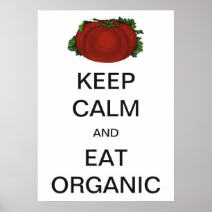 Vintage Keep Calm and Eat Organic Tomato Poster