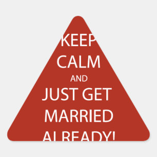 Vintage KEEP CALM  GET MARRIED Triangle Sticker