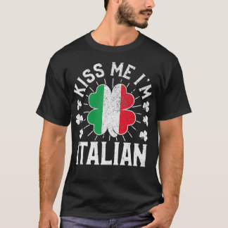 Vintage Kiss Me Im Italian Funny St Patricks Day I T-Shirt