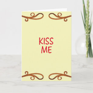 Vintage Kiss Me Message Card