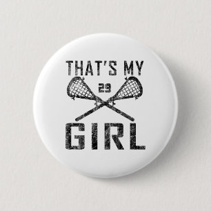 Vintage Lax That's My Girl Lacrosse Mom #29  2 Inch Round Button