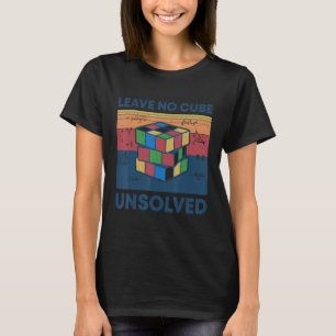 Vintage Leave No Cube Unsolved Math  Speedcubing T-Shirt