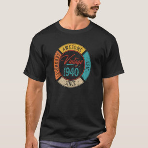 Vintage Legendary Awesome Epic Since 1940 82nd Bir T-Shirt