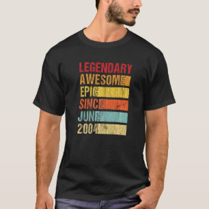 Vintage Legendary Awesome Epic Since June 2004 Bir T-Shirt