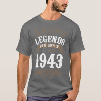Vintage Legends Were Born In 1943 Birthday T-Shirt