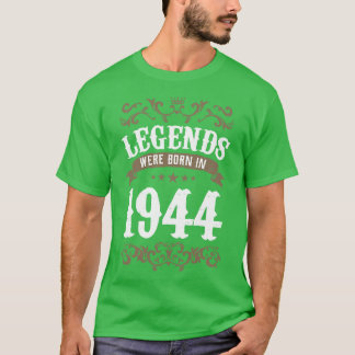 Vintage Legends Were Born In 1944 Birthday T-Shirt