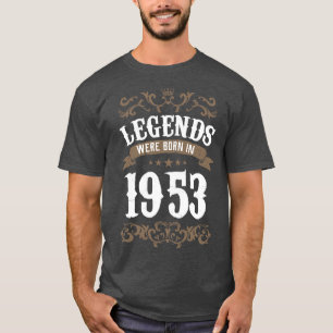 Vintage Legends Were Born In 1953 Birthday T-Shirt
