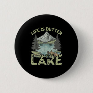 Vintage Life Is Better At The Lake Funny Boating L 2 Inch Round Button