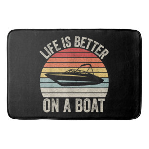 Vintage Life Is Better On A Boat Captain Boating P Bath Mat