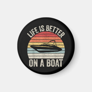 Vintage Life Is Better On A Boat Captain Boating P Magnet