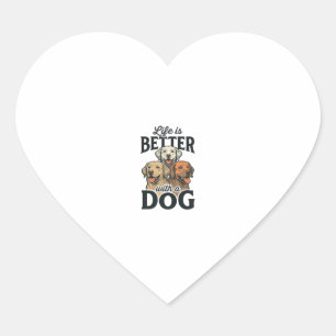 Vintage Life Is Better With a Dog Vector Design_1 Heart Sticker