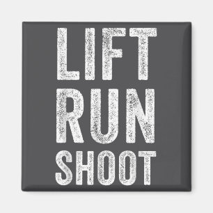 Vintage Lift Run Shoot - Fitness Motivational Gift Magnet