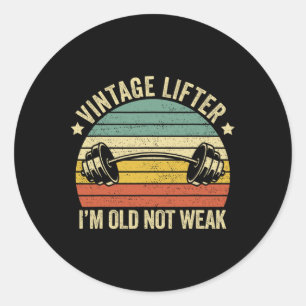 Vintage Lifter I’m Old Not Weak  Classic Round Sticker