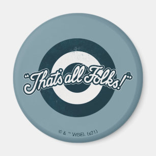 Vintage LOONEY TUNES™ "THAT'S ALL FOLKS!™" Magnet