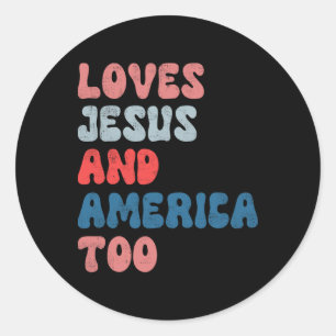 Vintage Loves Jesus And America Too 4th Of July Me Classic Round Sticker