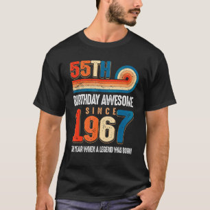 Vintage Made In 1967 55th Birthday The Legend Was  T-Shirt