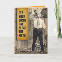 Vintage Man- Pleading The Fifth Birthday and Booze