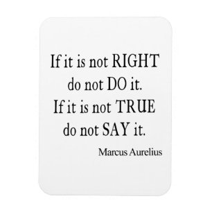 Vintage Marcus Aurelius Do Say Right True Quote Magnet