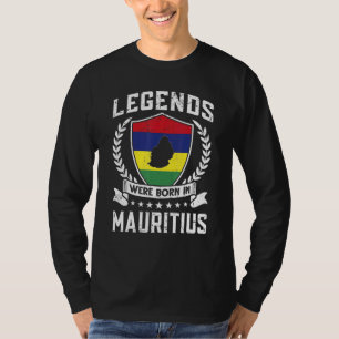 Vintage Mauritian Flag Legends Were Born In Maurit T-Shirt