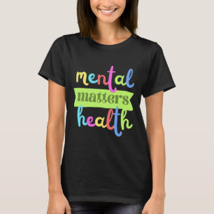 Vintage Mental Health Problems Quote For Support T-Shirt