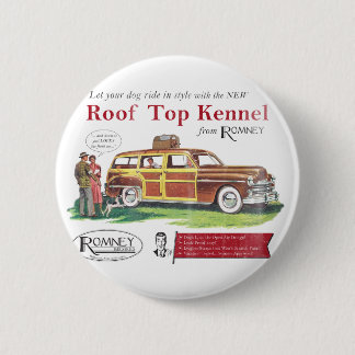 Vintage Mitt Romney Dog Retro Ad 2 Inch Round Button