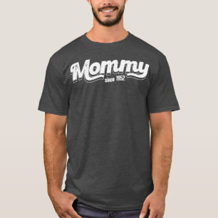 Vintage Mommy Since 1952 T-Shirt