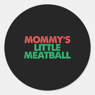 Vintage Mommys Little Meatball Funny Italian Graph Classic Round Sticker