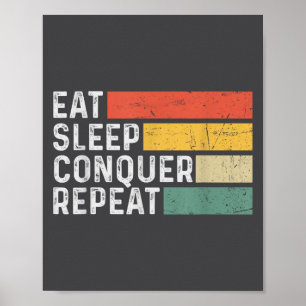 Vintage Motivational Funny Retro - Eat Sleep Conqu Poster