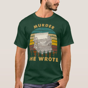 Vintage Murder She Wrote Love Gift Murder She T-Shirt