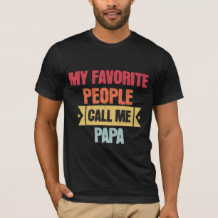 Vintage My Favorite People Call Me Papa T-Shirt
