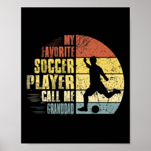 Vintage My Favorite Soccer Player Calls Me Grandda Poster