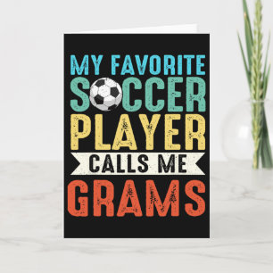 Vintage My Favourite Soccer Player Calls Me Grams  Card