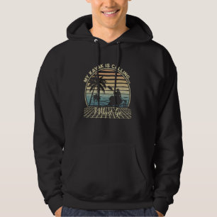 Vintage My Kayak Is Calling I Must Go Kayaking Hoodie