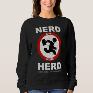 Vintage Nerd Herd Geek Chic In Overdrive Sweatshirt