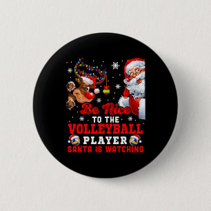 Vintage Nice To The Volleyball Player Santa Is Wat 2 Inch Round Button