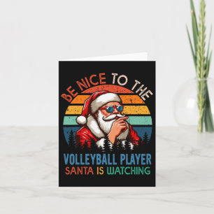 Vintage Nice To The Volleyball Player Santa Is Wat Card